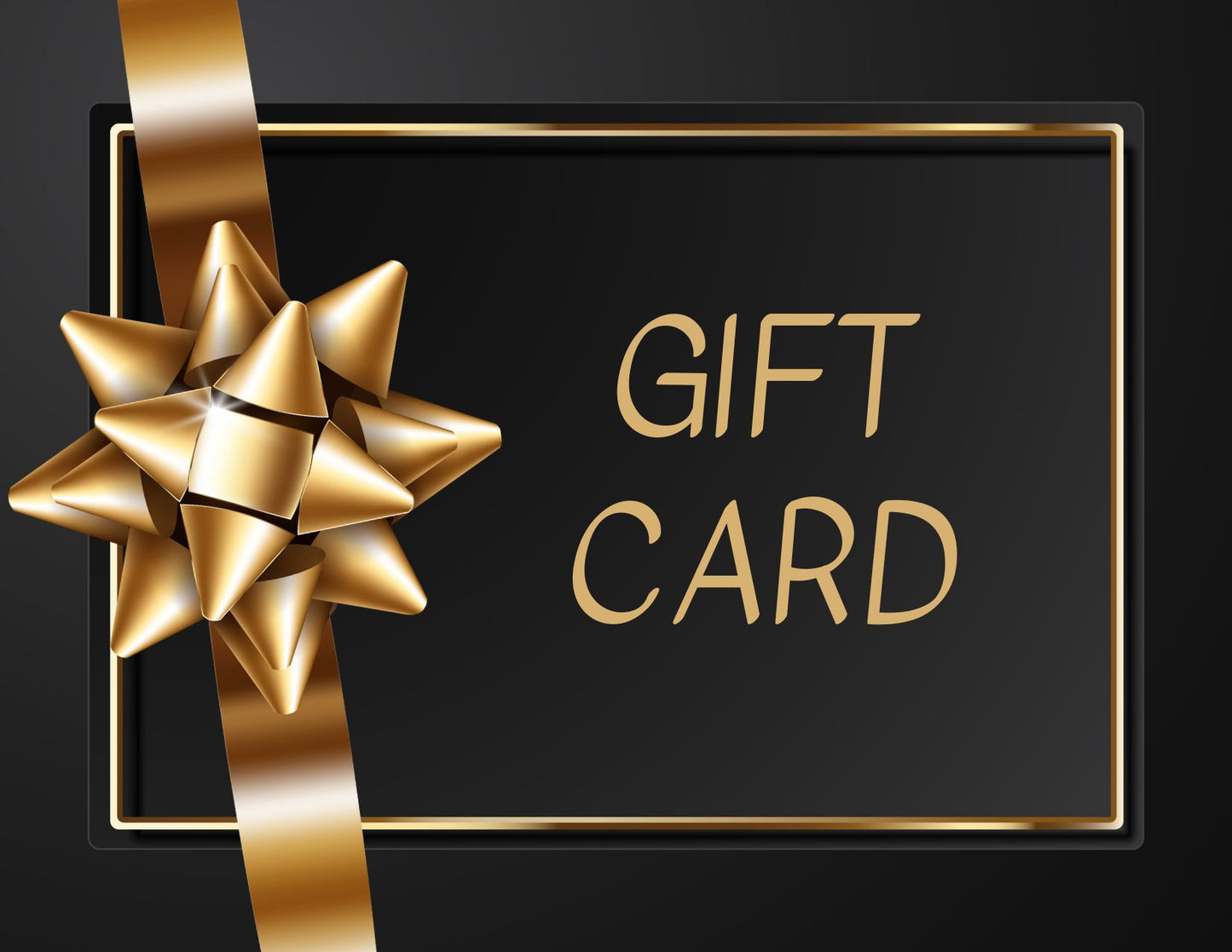 Gift Card ($25.00-$100.00)